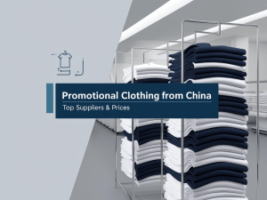 Blog Post 33 Promotional Clothing from China
