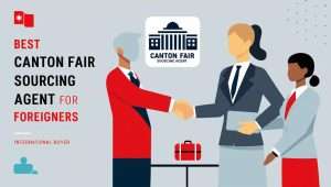 BLOG 1 Bester Beschaffungsagent der Canton Fair für Ausländer