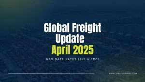 Global Freight Update April 2025